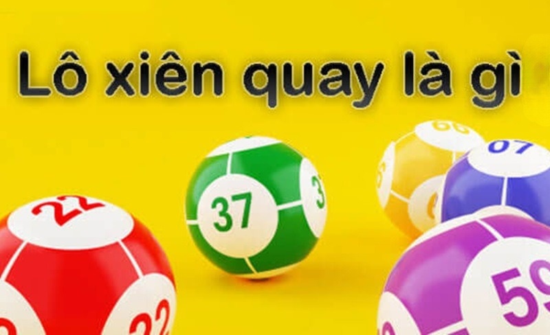 Lô xiên quay là gì?