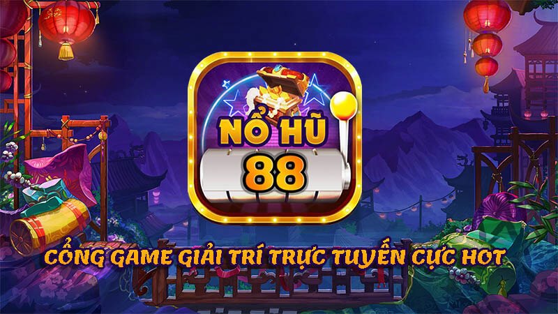 Nổ hũ 88 mang đến một thiên đường Game nổ hũ uy tín phong phú 