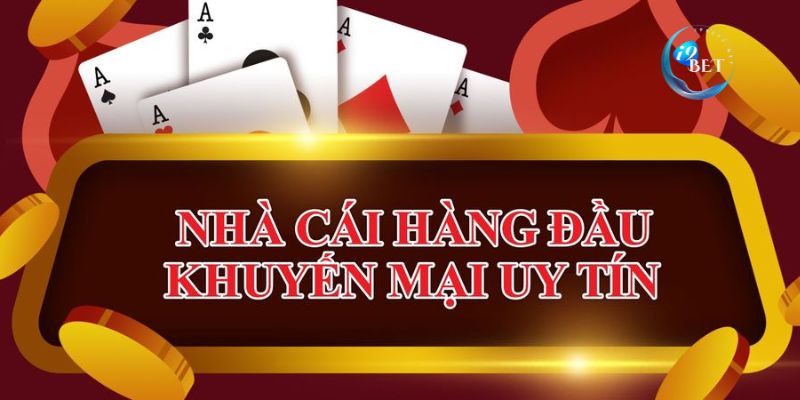  i9bet đã xây dựng được một danh tiếng vững chắc